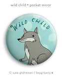 Wild Child Pocket Mirror by boygirlparty / http://shop.boygirlparty.com