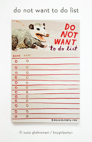 Opossum DO NOT WANT to do list by susie ghahremani / boygirlparty®