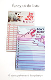 Funny To Do List Notepads by susie ghahremani / boygirlparty®